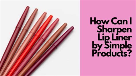 sharpening plastic lip liner